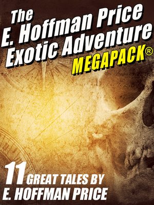cover image of E. Hoffmann Price's Exotic Adventures